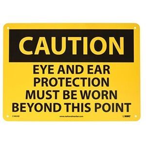 OSHA Sign, "CAUTION - EYE AND EAR PROTECTION MUST